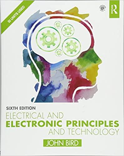electrical and electronic principles and technology 6th edition john bird 1138673528, 978-1138673526