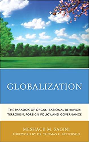 globalization the paradox of organizational behavior terrorism foreign policy and governance 1st edition