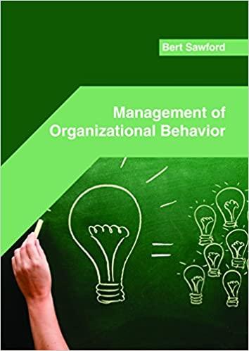 management of organizational behavior 1st edition bert sawford 1682854655, 978-1682854655