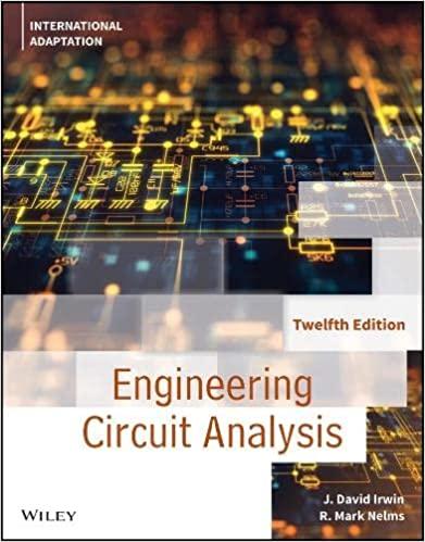 engineering circuit analysis 12th edition j. david irwin, r. mark nelms 1119667968, 978-1119667964