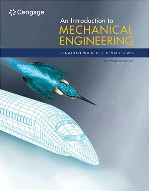 an introduction to mechanical engineering enhanced edition 4th edition jonathan wickert, kemper lewis