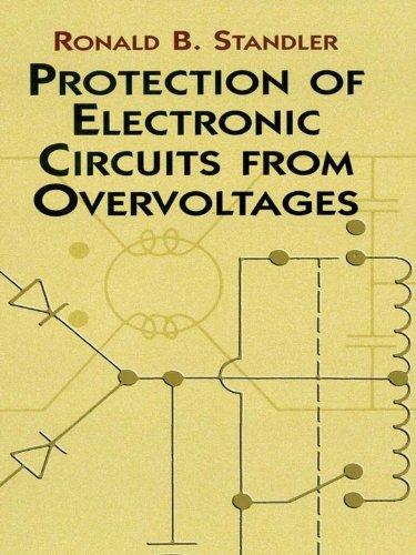 protection of electronic circuits from overvoltages 1st edition ronald b. standler 9780486425528