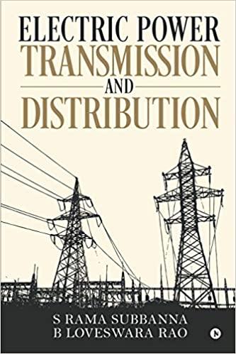 electric power transmission and distribution 1st edition s rama subbanna, b loveswara rao 1646505905,