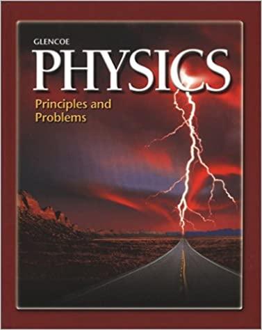 glencoe physics principles and problems 1st edition paul w zitzewitz 007823896x, 978-0078238963