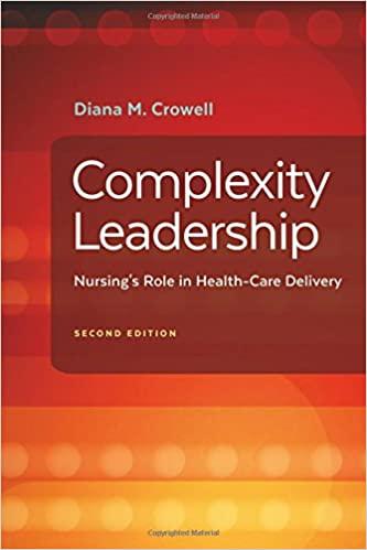complexity leadership nursings role in health care delivery 2nd edition diana m crowell 0803645295,