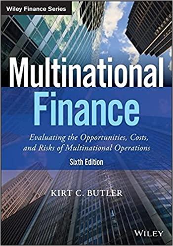 Multinational Finance Evaluating The Opportunities Costs And Risks Of Multinational Operations