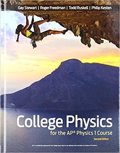 college physics for the ap physics 1 course 2nd edition gay stewart, roger freedman, todd ruskell, philip r.