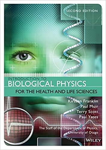 introduction to biological physics for the health and life sciences 2nd edition kirsten franklin, paul muir,