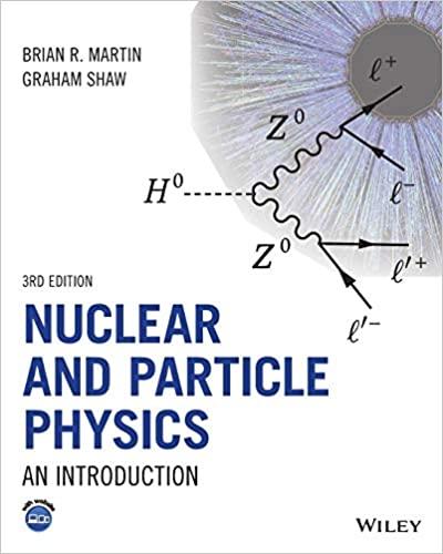 nuclear and particle physics an introduction 3rd edition brian r. martin, graham shaw 1119344611,