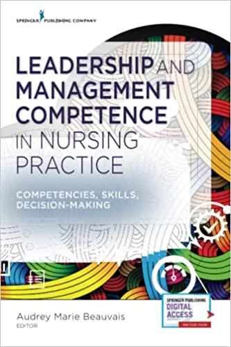 leadership and management competence in nursing practice competencies skills decision making 1st edition