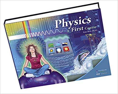 physics a first course 2nd edition tom hsu 1625718470, 978-1625718471