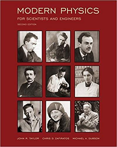 modern physics for scientists and engineers 2nd edition john r. taylor, chris d. zafiratos, michael a. dubson