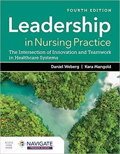 leadership in nursing practice the intersection of innovation and teamwork in healthcare systems 4th edition