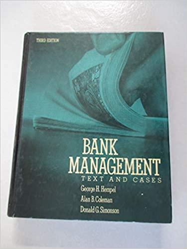 bank management text and cases 3rd edition george h. hempel, alan b. coleman, donald g. simonson 0471621781,