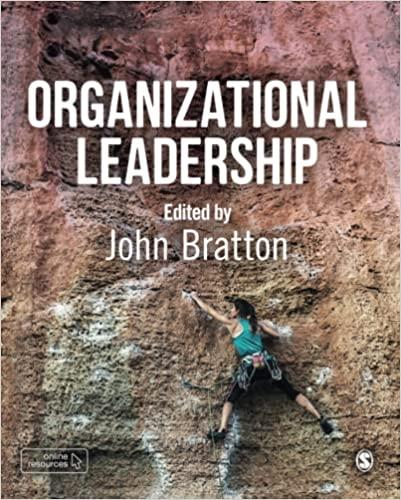 organizational leadership 1st edition john bratton 1526460114, 978-1526460110