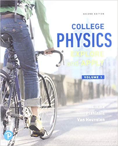 College Physics Explore And Apply Volume 1