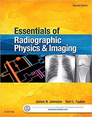 essentials of radiographic physics and imaging 2nd edition james johnston 0323339662, 978-0323339667