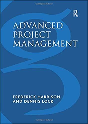 advanced project management a structured approach 4th edition frederick harrison, dennis lock 1138270636,