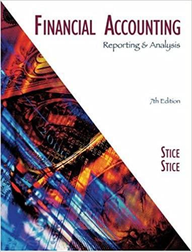 financial accounting reporting and analysis 7th edition earl k. stice, james d. stice 0324227329,