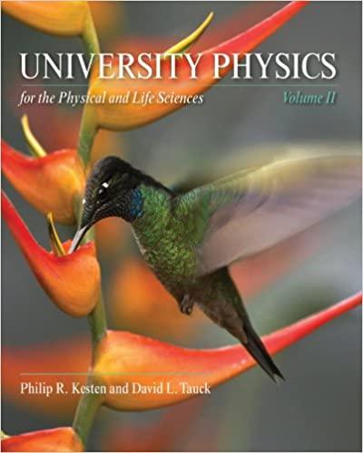 university physics for the physical and life sciences 1st edition philip r. kesten, david l. tauck