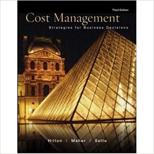 cost management strategies for business decisions 3rd edition ronald hilton, michael maher, frank selto