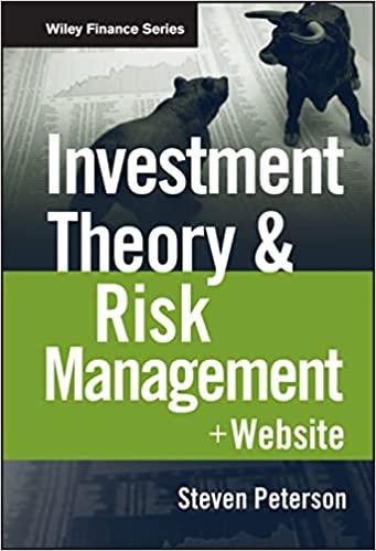investment theory and risk management 1st edition steven peterson 9781118129593