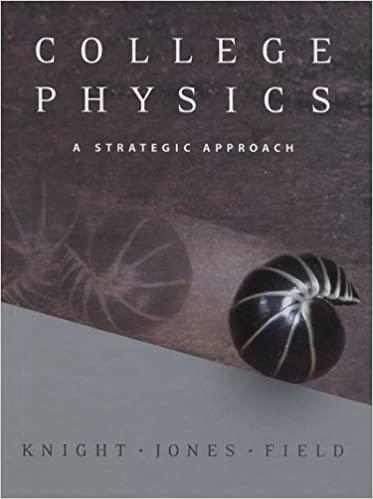 college physics a strategic approach 1st edition randall d. knight, brian jones, stuart field 080530634x,