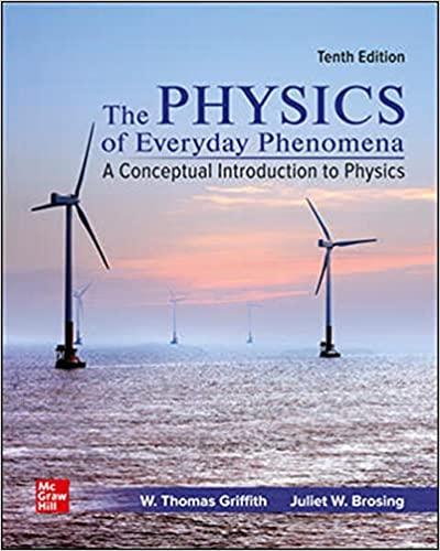 the physics of everyday phenomena 10th edition w. thomas griffith, juliet brosing 1264853394, 978-1264853397