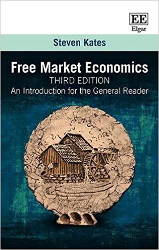 free market economics an introduction for the general reader 3rd edition steven kates 1786431386,