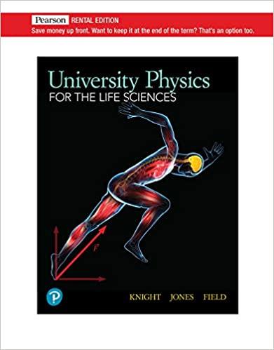 university physics for the life sciences 1st edition brian jones 0135822181, 978-0135822180