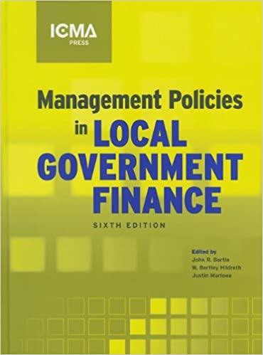 management policies in local government finance 6th edition w. bartley hildreth, justin marlowe, john r.