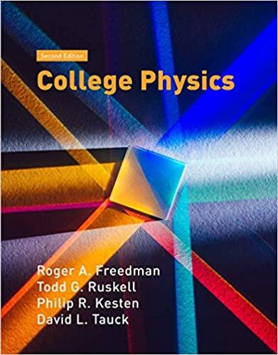 college physics 2nd edition roger freedman, todd ruskell, philip r. kesten, david l. tauck 1464196397,