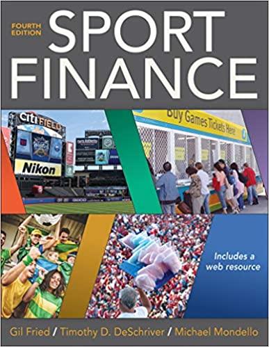 sport finance 4th edition gil fried, timothy d. deschriver, michael mondello 1492559733, 978-1492559733