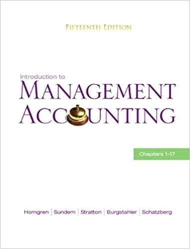 introduction to management accounting chapters 1 to 17 15th edition charles t. horngren, gary l. sundem,