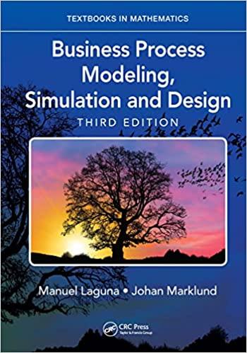 business process modeling simulation and design 3rd edition manuel laguna, johan marklund 1138061735,