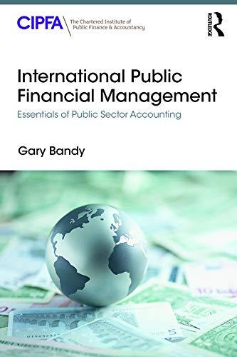 international public financial management essentials of public sector accounting 1st edition gary bandy