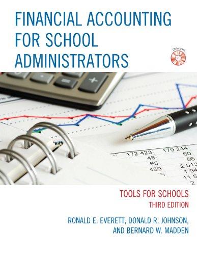 financial accounting for school administrators tools for school 3rd edition ronald e. everett, donald r.