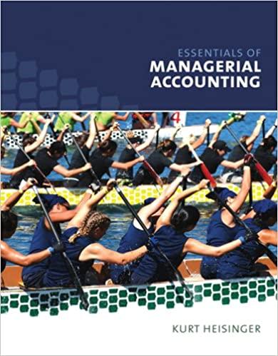 essentials of managerial accounting 1st edition kurt heisinger 0618436693, 978-0618436699