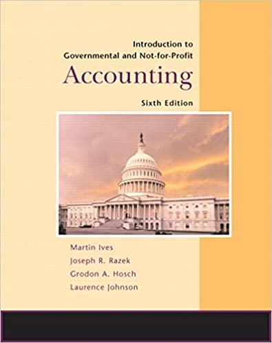 introduction to government and not for profit accounting 6th edition martin ives, laurence johnson, joseph r.