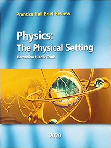 physics the physical setting 1st edition bernadine hladik cook 1418311995, 978-1418311995