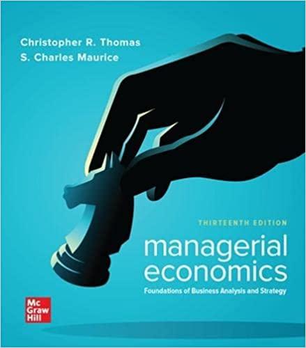 managerial economics foundations of business analysis and strategy 13th edition christopher thomas, s charles