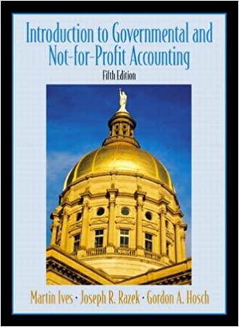 introduction to government and not for profit accounting 5th edition martin ives, joseph r. razek, gordon a.