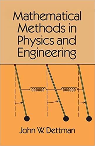 mathematical methods in physics and engineering 1st edition john w. dettman 0486656497, 978-0486656496