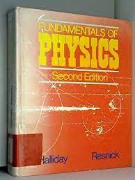 fundamentals of physics 2nd edition david halliday, robert resnick 0471827681, 978-0471827689