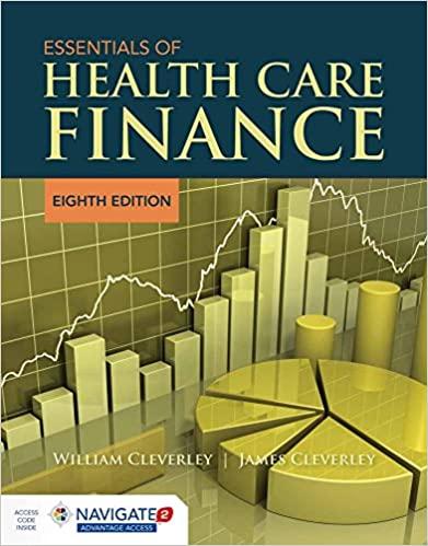 essentials of health care finance 8th edition william o. cleverley, james o. cleverley 1284094634,