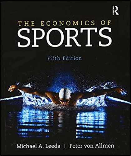 the economics of sports 5th edition michael a. leeds, peter von allmen 9780133022926