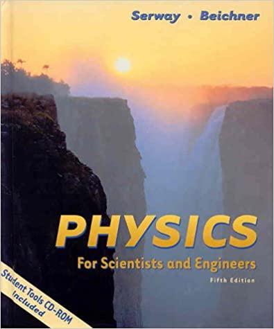 physics for scientists and engineers 5th edition raymond a. serway, robert j. beichner 003026961x,