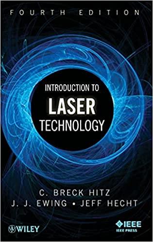 introduction to laser technology 4th edition c. breck hitz, james ewing, jeff hech 0470916206, 978-0470916209