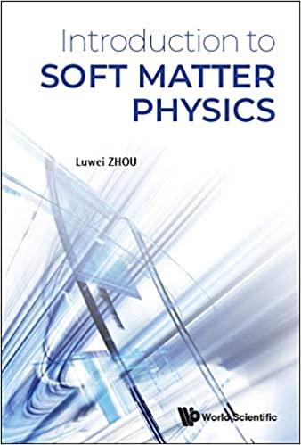 introduction to soft matter physics 1st edition luwei zhou 981327509x, 978-9813275096