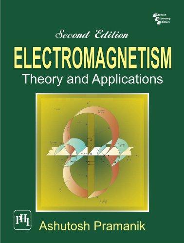 electromagnetism theory and applications 2nd edition a. pramanik 8120334655, 978-8120334656